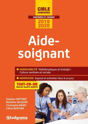 Couverture du livre « Aide-soignant ; tout-en-un (édition 2019/2020) » de Celine Wistuba et Christophe Marie et Blandine Jacquier et Stephan Dattner aux éditions Studyrama