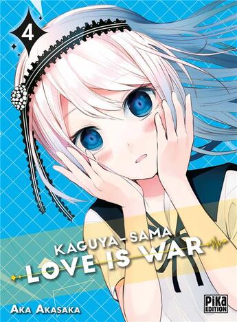 Couverture du livre « Kaguya-sama : love is war Tome 4 » de Aka Akasaka aux éditions Pika