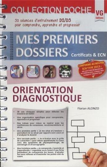 Couverture du livre « Mes premiers dossiers de poche orientation diagnostique » de Alonzo Florian aux éditions Vernazobres Grego