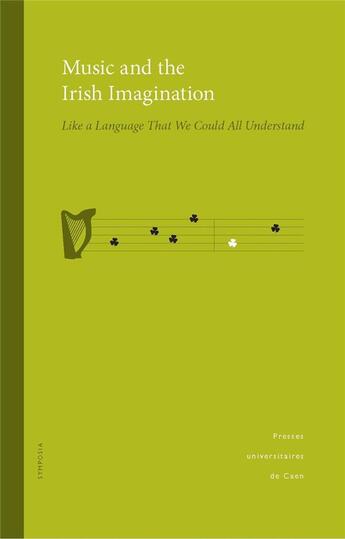 Couverture du livre « Music and the irish imagination. like a language that we could all un derstand » de Sla Dubost Thierry aux éditions Pu De Caen