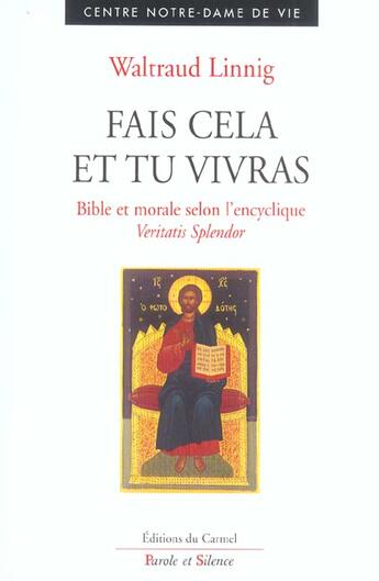 Couverture du livre « Fais cela et tu vivras » de Linnig W aux éditions Parole Et Silence