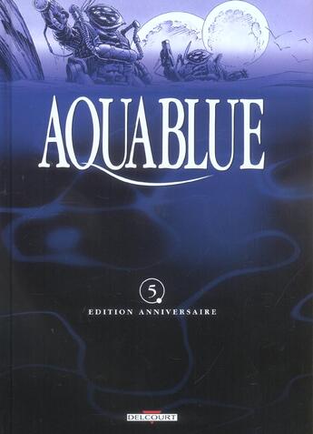 Couverture du livre « Aquablue T.5 ; projet Atalanta » de Thierry Cailleteau et Ciro Tota aux éditions Delcourt