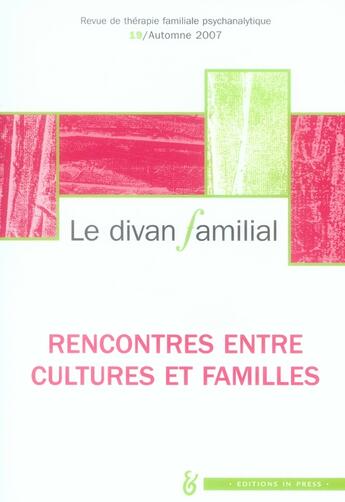 Couverture du livre « Revue Le divan familial Tome 19 : rencontres entre familles et cultures » de Alberto Eiguer aux éditions In Press