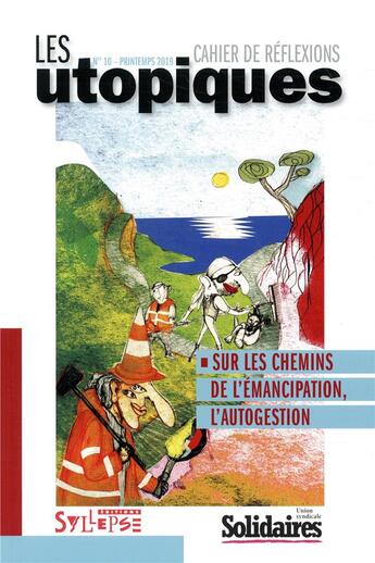 Couverture du livre « Sur les chemins de l'emancipation, l'autogestion » de Christian Mahieux aux éditions Syllepse