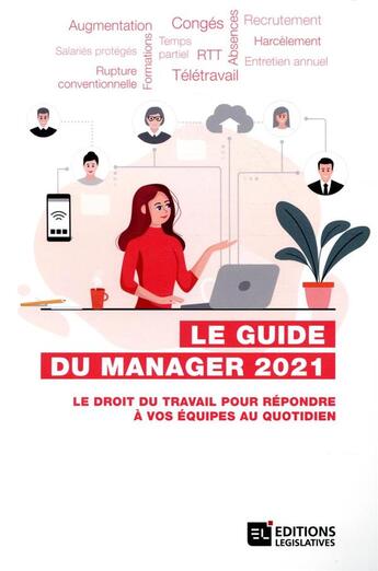 Couverture du livre « Le guide du manager ; le droit du travail pour répondre à vos équipes au quotidien (édition 2021) » de  aux éditions Esf Editeur