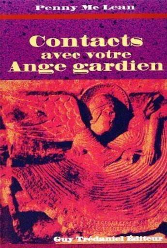 Couverture du livre « Contacts avec votre ange gardien » de Penny Mc Lean aux éditions Guy Trédaniel