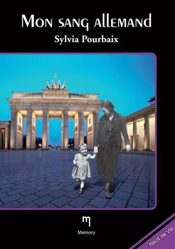 Couverture du livre « Mon sang allemand » de Sylvia Pourbaix aux éditions Memory