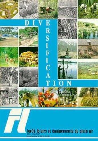 Couverture du livre « Foret & loisirs n. 26 diversification » de Loisirs aux éditions Idf