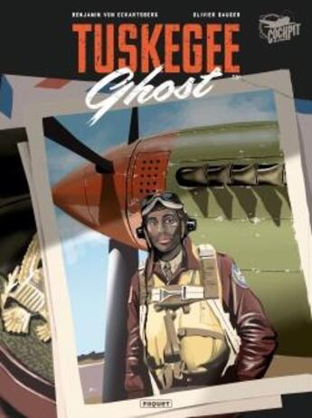 Couverture du livre « Tuskegee ghost Tome 1 » de Olivier Dauger et Benjamin Von Eckartsberg aux éditions Paquet