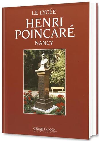 Couverture du livre « Le lycée Henri Poincaré ; Nancy » de  aux éditions Gerard Klopp