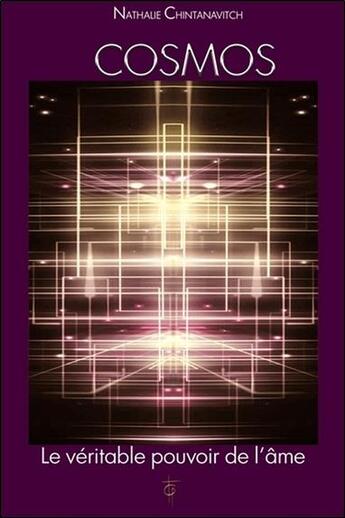 Couverture du livre « Cosmos ; le véritable pouvoir de l'âme » de Nathalie Chintanavitch aux éditions Tara Glane
