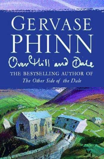 Couverture du livre « Over Hill And Dale » de Gervase Phinn aux éditions Adult Pbs