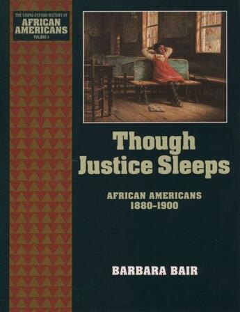 Couverture du livre « Though Justice Sleeps: African Americans 1880-1900 » de Bair Barbara aux éditions Oxford University Press Usa