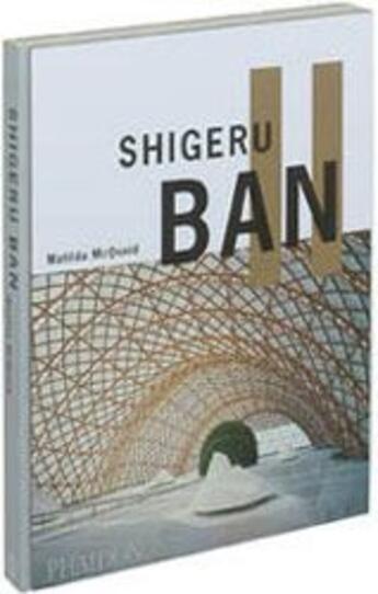 Couverture du livre « Shigeru Ban » de Mcquaid M aux éditions Phaidon Press