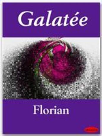 Couverture du livre « Galatée » de Jean-Pierre Claris De Florian aux éditions Ebookslib