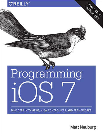 Couverture du livre « Programming iOS 7 » de Matt Neuburg aux éditions O`reilly Media