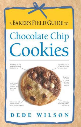 Couverture du livre « A Baker's Field Guide to Chocolate Chip Cookies » de Wilson Dede aux éditions Harvard Common Press