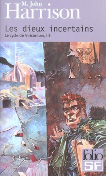 Couverture du livre « Le cycle de Viriconium Tome 3 ; les dieux incertains » de M. John Harrison aux éditions Gallimard