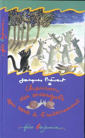 Couverture du livre « Chanson des escargots qui vont a l'enterrement » de Jacques Prevert aux éditions Gallimard-jeunesse