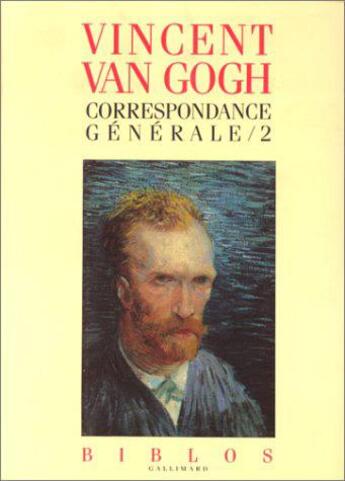 Couverture du livre « Correspondance generale - vol02 » de Van Gogh/Dagen aux éditions Gallimard