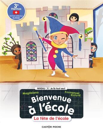 Couverture du livre « Bienvenue à l'école Tome 8 : la fête à l'école » de Emmanuel Ristord et Magdalena aux éditions Pere Castor