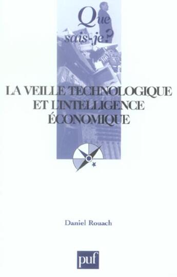 Couverture du livre « Veille technologique et l'intelligence economique (3e ed) (la) (3e édition) » de Daniel Rouach aux éditions Que Sais-je ?