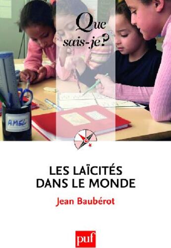 Couverture du livre « Les laïcités dans le monde (2e édition) » de Jean Baubérot aux éditions Que Sais-je ?