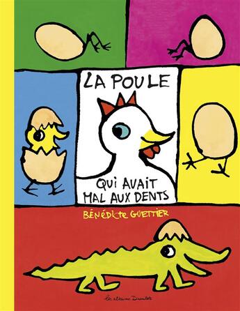 Couverture du livre « La poule qui avait mal aux dents » de Guettier aux éditions Casterman