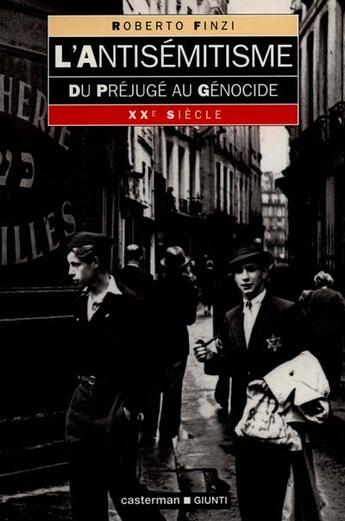 Couverture du livre « L'antisemitisme, du prejuge au genocide » de Roberto Finzi aux éditions Casterman