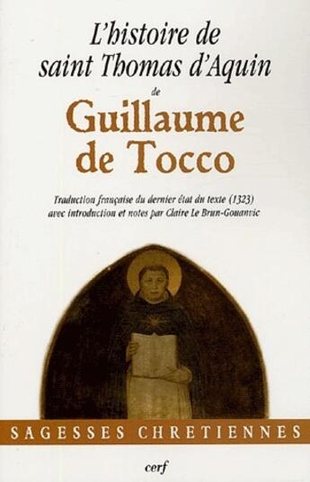 Couverture du livre « L'histoire de saint Thomas d'Aquin » de Guillaume De Tocco aux éditions Cerf