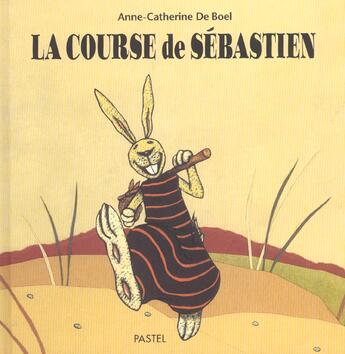 Couverture du livre « Course de sebastien (la) » de De Boel A-C. aux éditions Ecole Des Loisirs