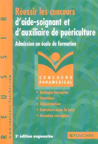 Couverture du livre « Reussir Les Concours D'Aide-Soignant Et D'Auxiliaire De Puericulture ; Admission En Ecole De Formation » de Christophe Daniel aux éditions Foucher