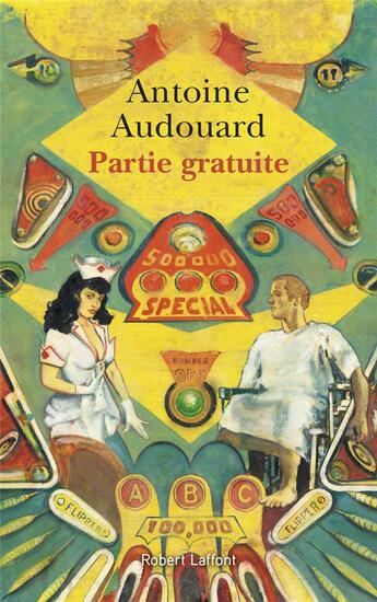 Couverture du livre « Partie gratuite » de Antoine Audouard aux éditions Robert Laffont