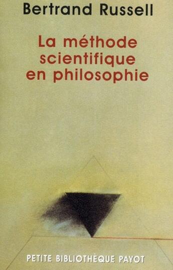 Couverture du livre « La méthode scientifique en philosophie » de Bertrand Russell aux éditions Payot