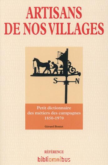 Couverture du livre « Artisans de nos villages » de Boutet Gerard aux éditions Omnibus