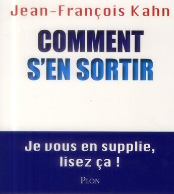 Couverture du livre « Comment s'en sortir » de Jean-Francois Kahn aux éditions Plon