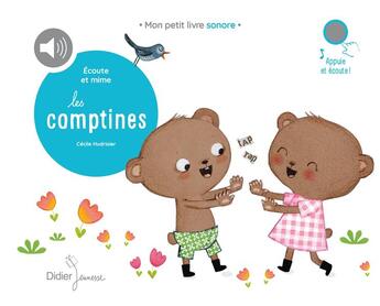 Couverture du livre « Ecoute et mime les comptines - audio » de Cecile Hudrisier aux éditions Didier Jeunesse