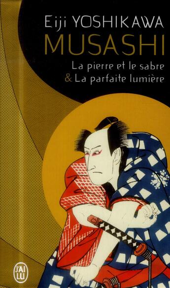 Couverture du livre « Coffret Musashi : la pierre et le sabre, la parfaite lumière » de Eiji Yoshikawa aux éditions J'ai Lu