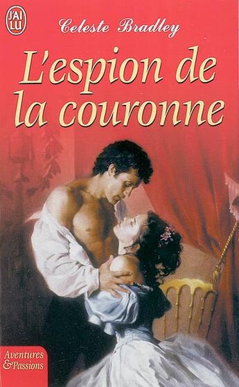 Couverture du livre « Le club des menteurs Tome 1 : l'espion de la couronne » de Celeste Bradley aux éditions J'ai Lu