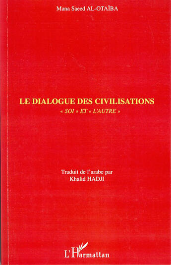 Couverture du livre « Le dialogue des civilisations ; 