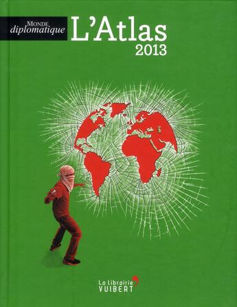 Couverture du livre « L'atlas 2013 » de Le Monde Diplomatique aux éditions Vuibert