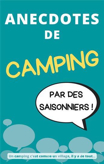 Couverture du livre « Anecdotes de camping : par des saisonniers » de  aux éditions Books On Demand