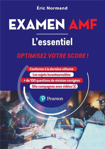 Couverture du livre « Examen AMF : L'essentiel ; Optimisez votre score ! » de Eric Normand aux éditions Pearson