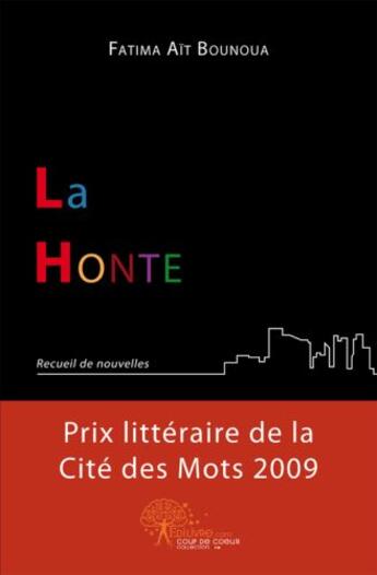 Couverture du livre « La honte » de Fatima Ait Bounoua aux éditions Edilivre