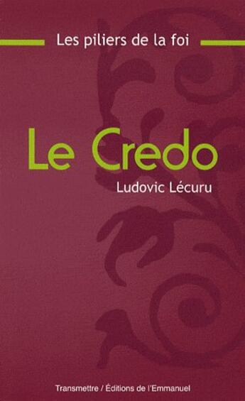 Couverture du livre « Le Credo » de  aux éditions Emmanuel