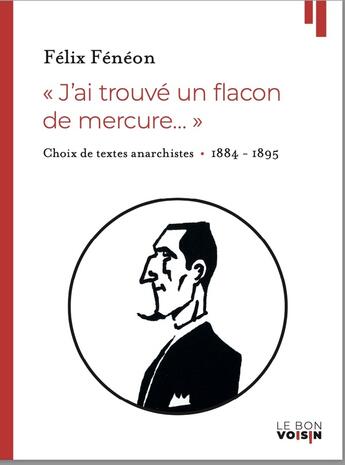 Couverture du livre « Félix Féneon anarchiste : choix de textes 1884-1895 » de Marc Partouche aux éditions H Diffusion