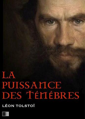 Couverture du livre « La puissance des ténébres » de Lev Tolstoy aux éditions Fv Editions