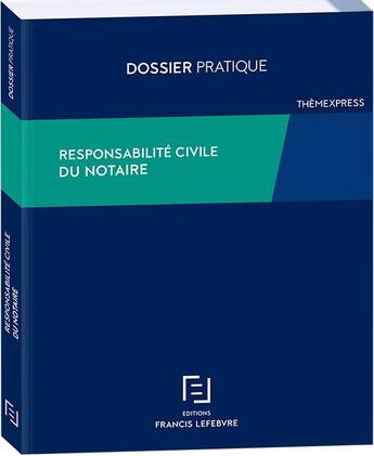 Couverture du livre « Responsabilité civile des notaires » de  aux éditions Lefebvre