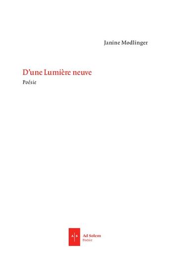 Couverture du livre « D'une lumière neuve » de Janine Modlinger aux éditions Ad Solem