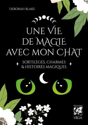 Couverture du livre « Une vie de magie avec mon chat » de Deborah Blake aux éditions Vega